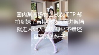 嫩妹小鸟酱啪啪啪自拍销魂口活特写性器进出交合水多呻吟刺激