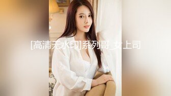 【新片速遞】 2022-7-6【胖子传媒工作室】酒店约操骚熟女 ，撩起裙子猛扣穴 ，翘起肥臀口交 ，太紧张支棱不起来[291MB/MP4/00:42:48]