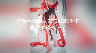 【新片速遞】❤酒店偷拍❤乐橙4月7日❤极品闺蜜房中趣事❤闺蜜开房有个特漂亮 互相按摩拉伸 脱光聊和男人做爱的场面 模仿做爱动作[1210M/MP4/01:34:55]