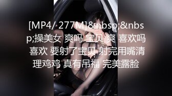 STP23379 辛苦凌晨战骚女 现金支付数完钱开操 花臂纹身骑上来自己动 打桩机操的屁股抖动起来