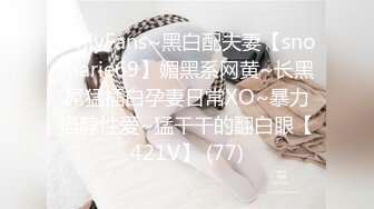 STP25648 大圈高端，高颜值纹身大奶骚女，肉感十足，仙丹加持激情爆操，搞得骚女瘫软