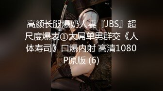 一代风流【唐哥作品4K版】20岁高颜值，校花女友，偷拍卧室内干两炮，C罩杯美乳高潮阵阵，超清画质无水印收藏佳作