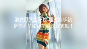 童颜巨乳大大大G奶女神【小萱啊】