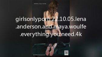 girlsonlyporn.22.10.05.lena.anderson.and.maya.woulfe.everything.you.need.4k