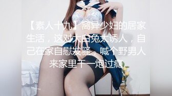 新下海的美女，万众瞩目，【小沫呀】，19岁邻家女孩，清纯甜美的标杆，搞怪表情全裸自慰，一众大哥的心头肉