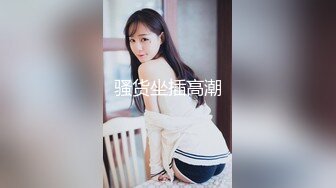 瓜友投稿曝光！新交的 02 年大四学妹吃鸡啪啪 动作温柔细腻 被调教的成为娇滴滴的反差婊！ (3)