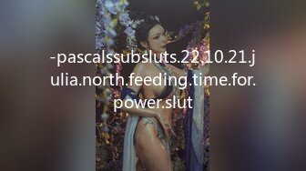 -pascalssubsluts.22.10.21.julia.north.feeding.time.for.power.slut